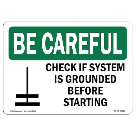 Signmission OSHA BE CAREFUL Sign, Check If System Is W/ Symbol, 5in X 3.5in Decal, 3.5" W, 5" L, Landscape OS-BC-D-35-L-10020